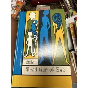 Tradition of Eve by Cyril J. Smith – 1970 Signed Vintage Hardcover
